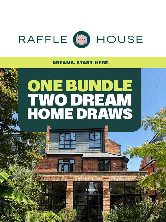 1 Ticket. 2 Dream Homes. A £4.8M prize pool 🏡