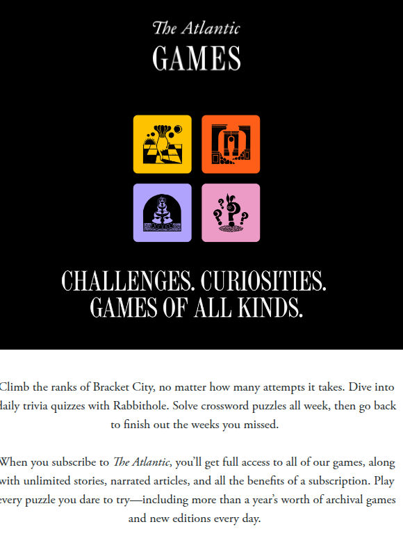Downtime? Game time. Play The Atlantic Games today.