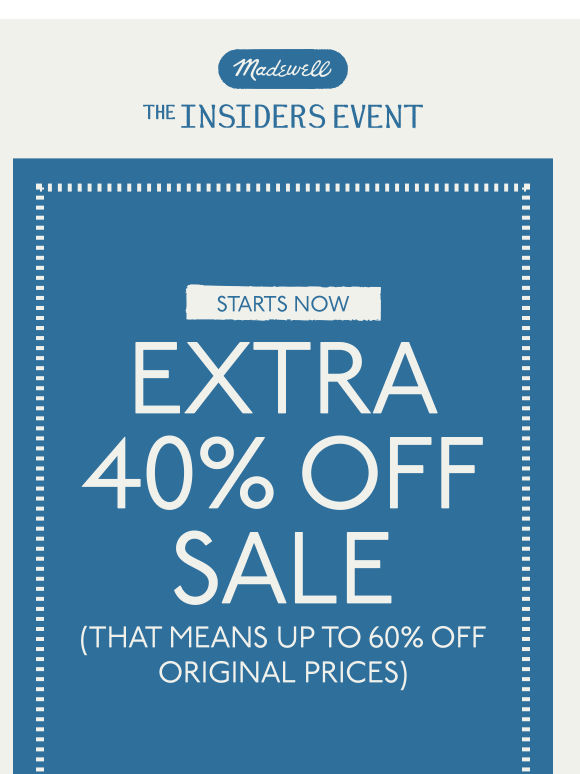 Extra 40% off sale starts now