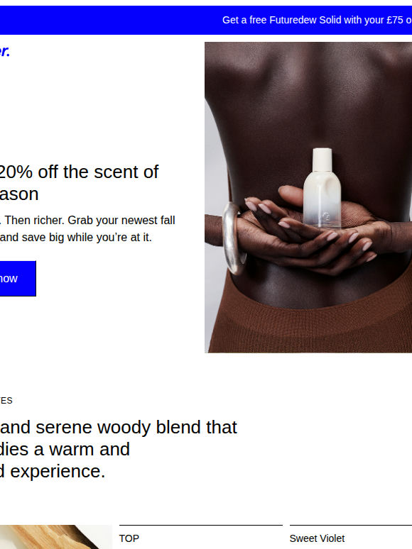 Enjoy 20% off this season’s scent