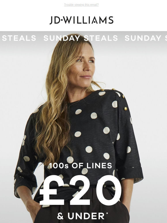 Sunday Steals 💰 100s of lines £20 & under