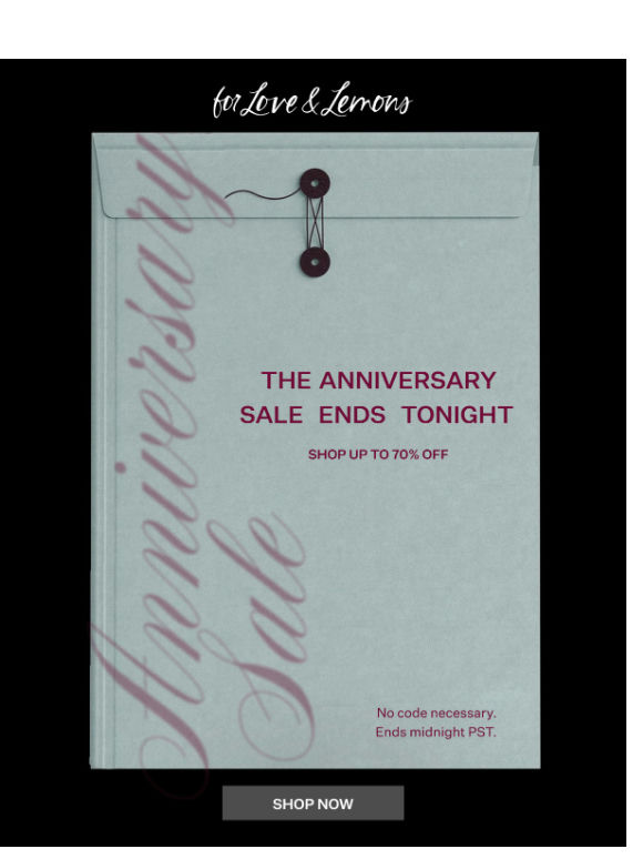 The Anniversary Sale Ends Tonight!