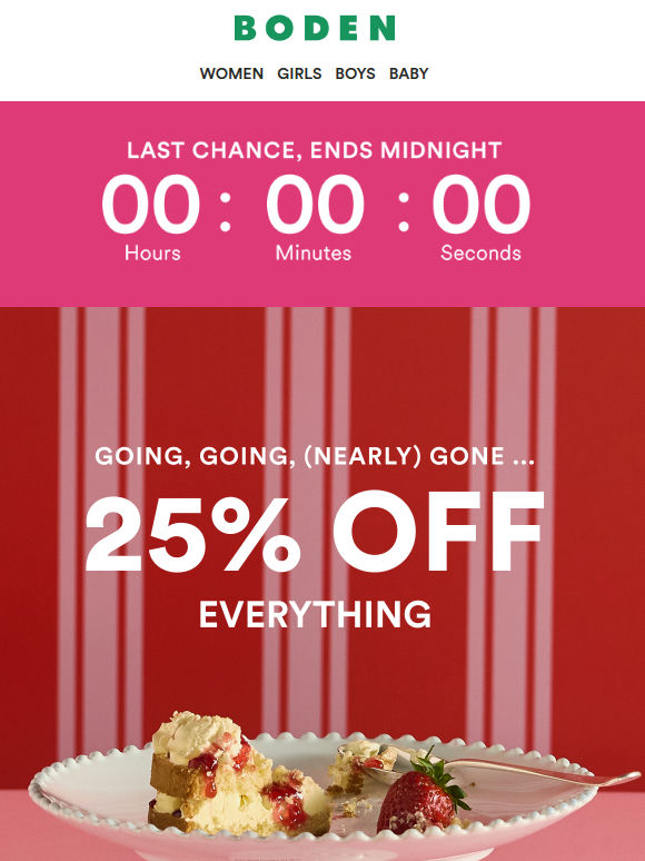 Final call. Hours left on 25% off everything