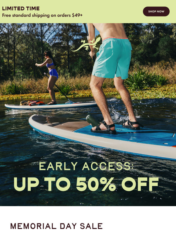 EARLY ACCESS: Shop up to 50% off for our Memorial Day Sale