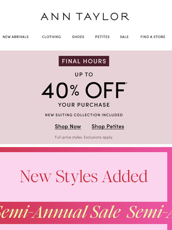 Up To 40% Off Full-Price Styles Ends Tonight (!!!)
