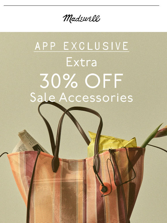 APP EXCLUSIVE: 30% off sale accessories
