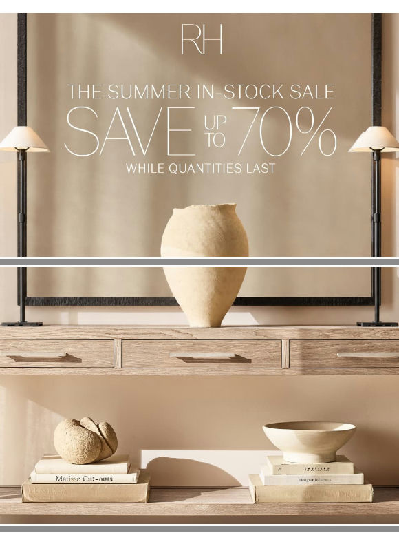 Save Up to 70% While Quantities Last. The Summer In-Stock Sale.