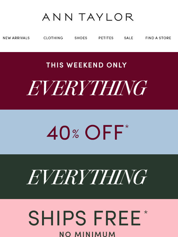 Your Entire Purchase is 40% Off & Ships Free