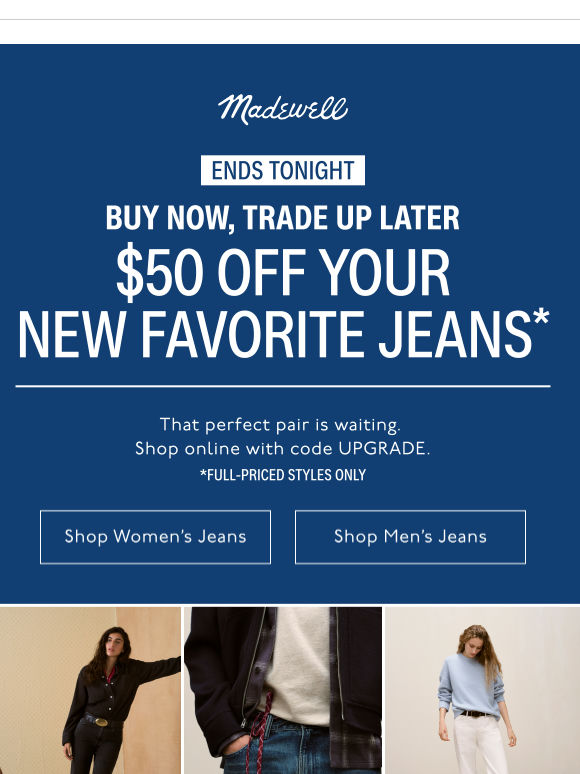 $50 off jeans ends tonight