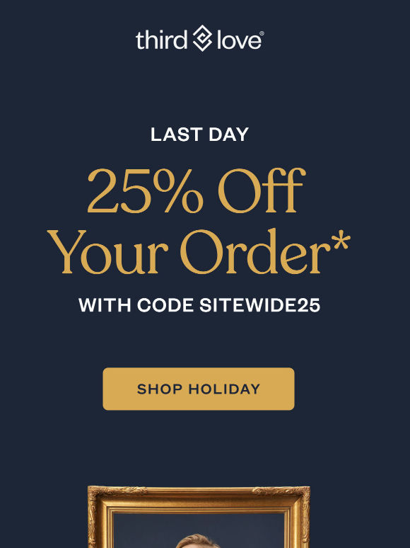 25% Off: FINAL DAY