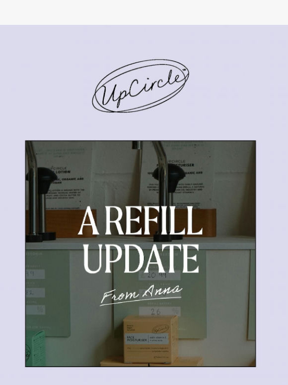 UpCircler, an update on the Refill Scheme!