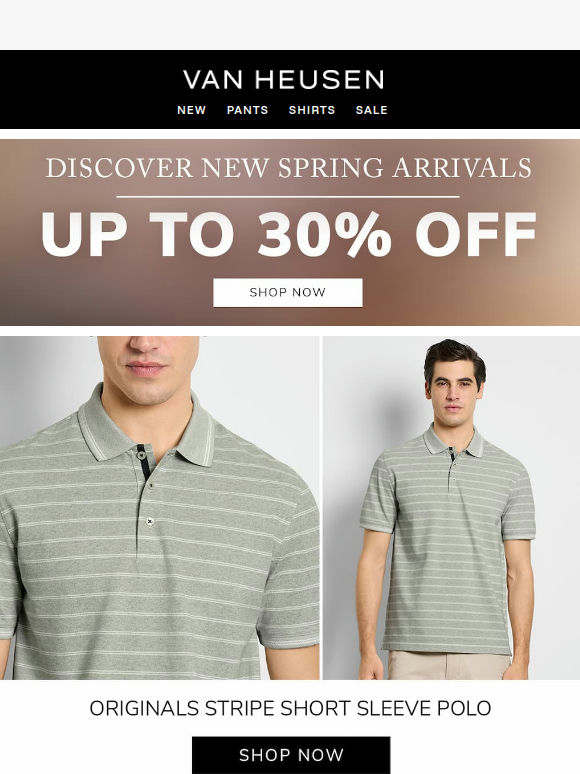 UP TO 30% OFF NEW ARRIVALS