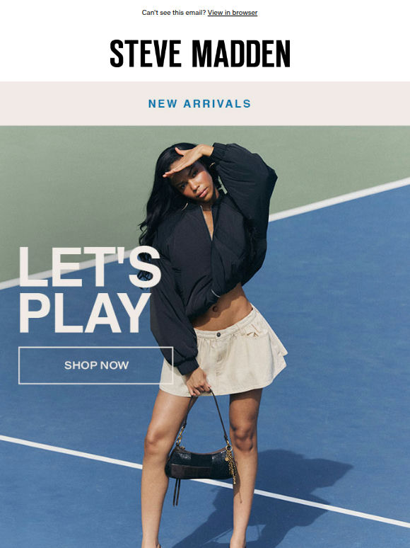 Game. Set. Steve Madden.