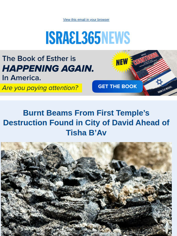 Burnt Beams From First Temple’s Destruction Found in City of David Ahead of Tisha B’Av and Today's Top Stories