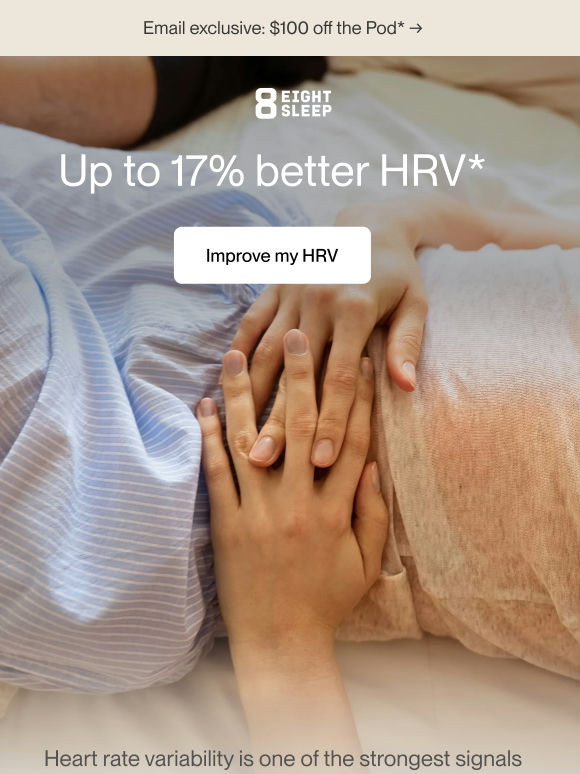 Up to 17% better HRV with the Pod*