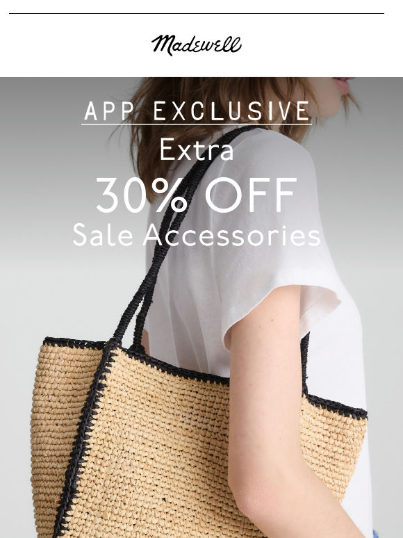 Extra 30% off sale accessories, only in the app