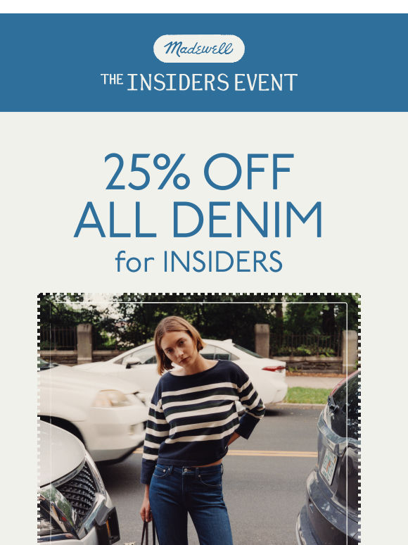 How does 25% off all denim sound?