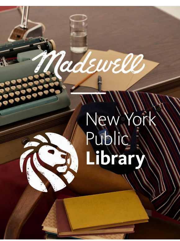 Introducing Madewell & the New York Public Library