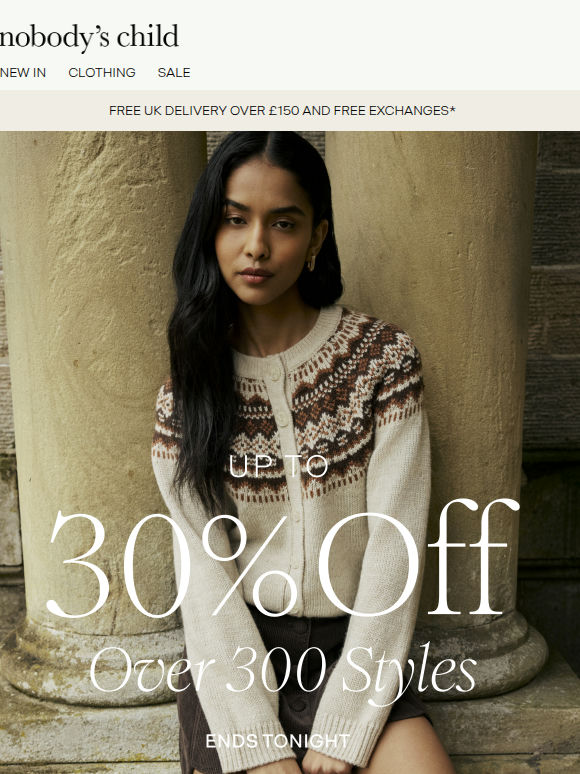 Ends tonight: up to 30% off