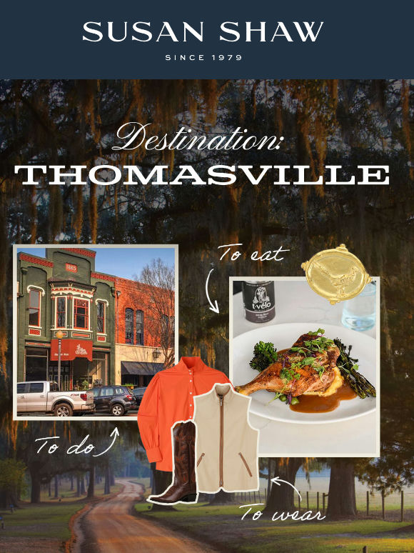 Destination: Thomasville