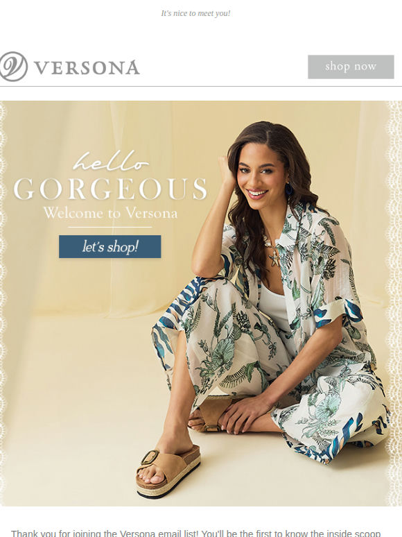 Hello gorgeous, welcome to Versona.