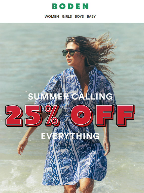 Our top picks, 25% off everything
