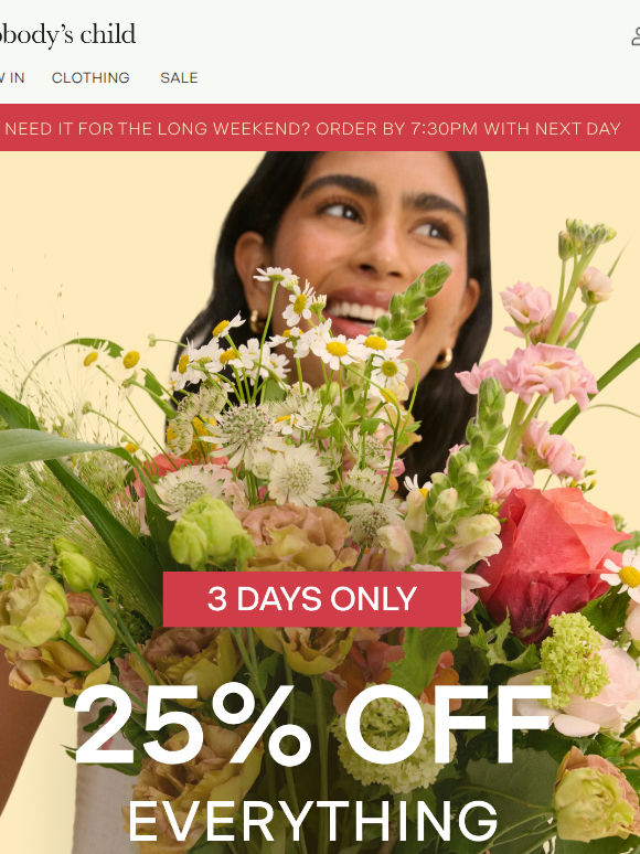 25% OFF EVERYTHING