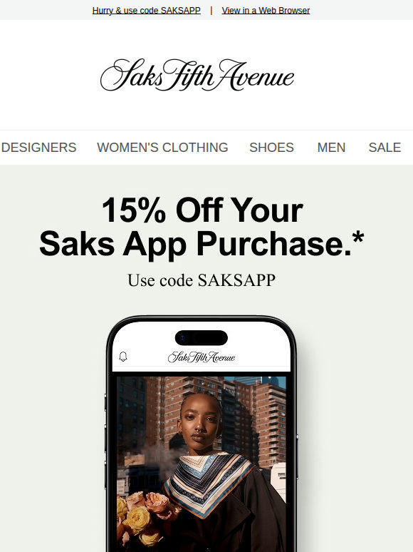 Last day for 15% off your Saks app purchase
