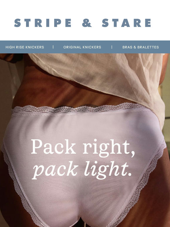 Pack right. Pack light.