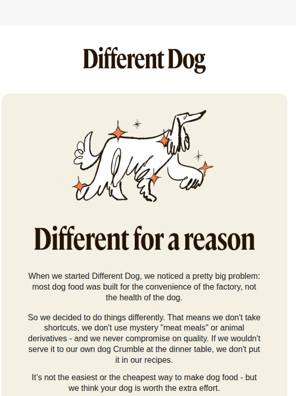 We didn’t set out to make cheap dog food.