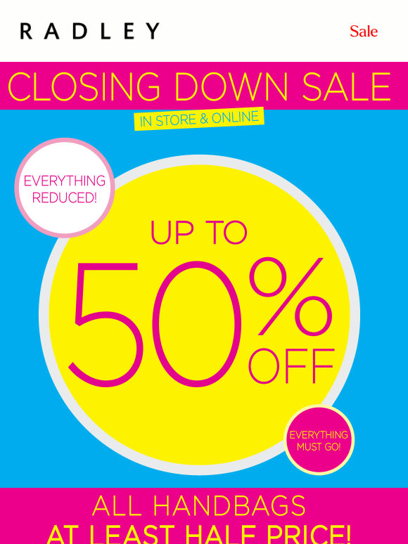 Open for half price handbags