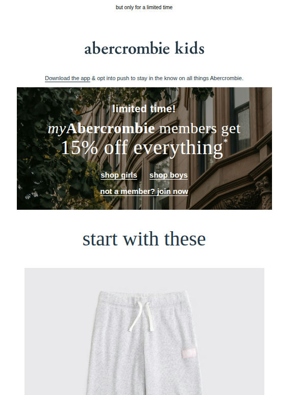 myAbercrombie members get 15% off EVERYTHING*