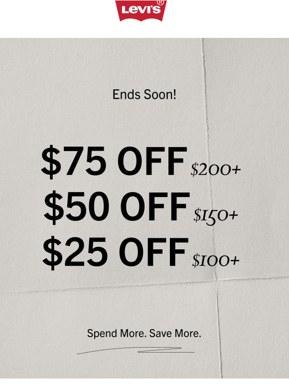 Save $25, $50 or $75
