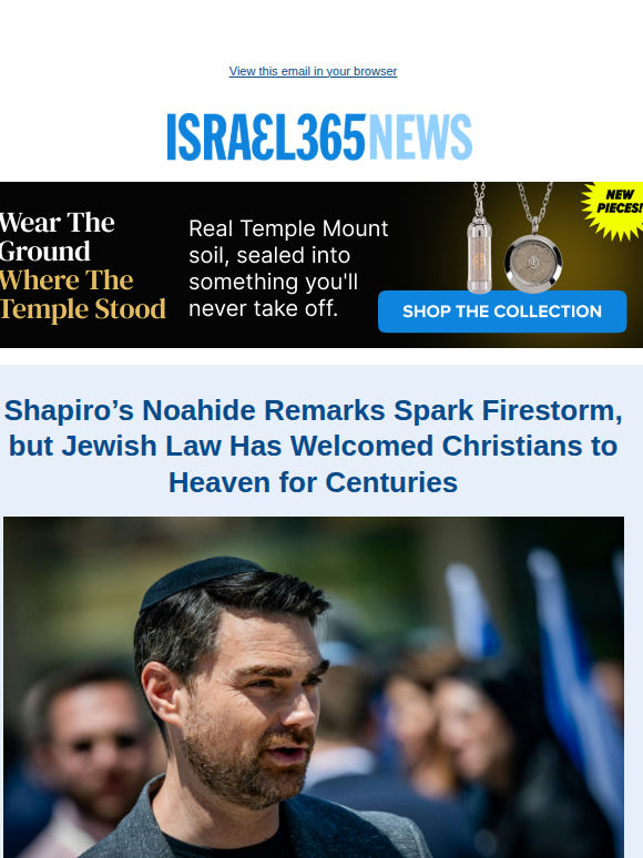 Shapiro’s Noahide Remarks Spark Firestorm, but Jewish Law Has Welcomed Christians to Heaven for Centuries and Today's Top Stories