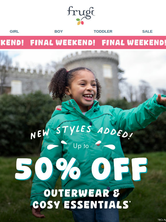 Up to 50% off: FINAL WEEKEND