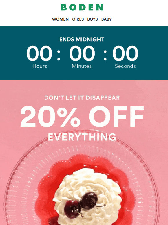 20% off everything ENDS MIDNIGHT