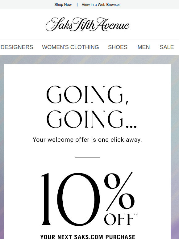 Your 10% off welcome offer won't last forever...