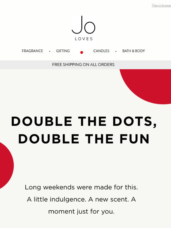 Double Dots. Double Indulgence.