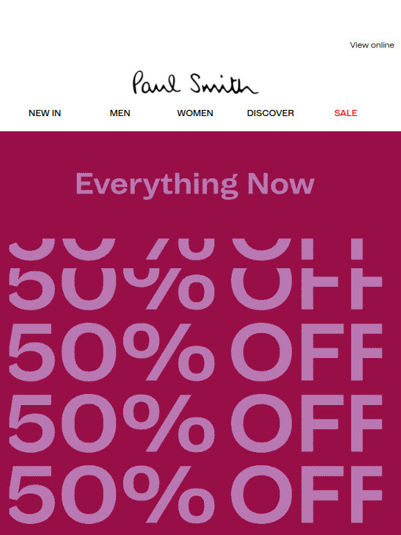 Everything now 50% off in our Summer Sale