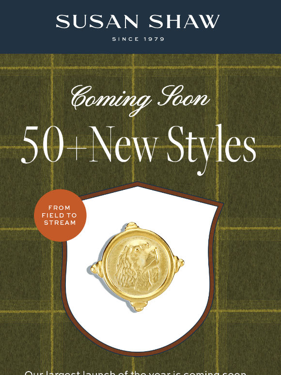 Coming Soon: 50+ New Styles