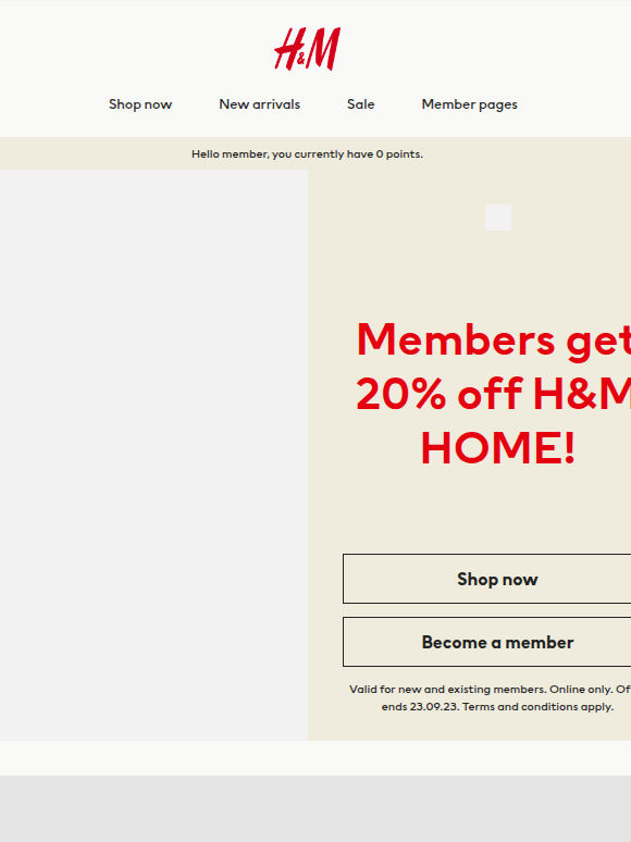Members get 20% off H&M HOME