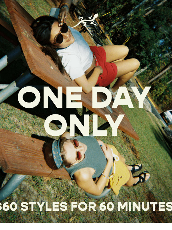 Pssst... tomorrow shop $60 styles for 60 minutes