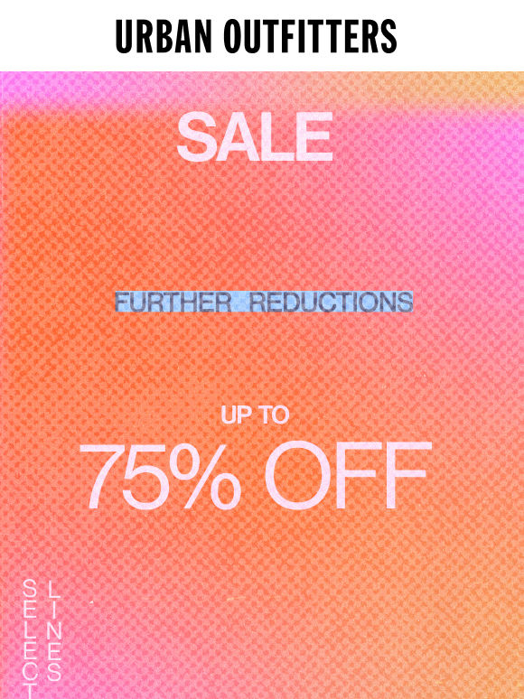 Up to 75% OFF? Don’t blink