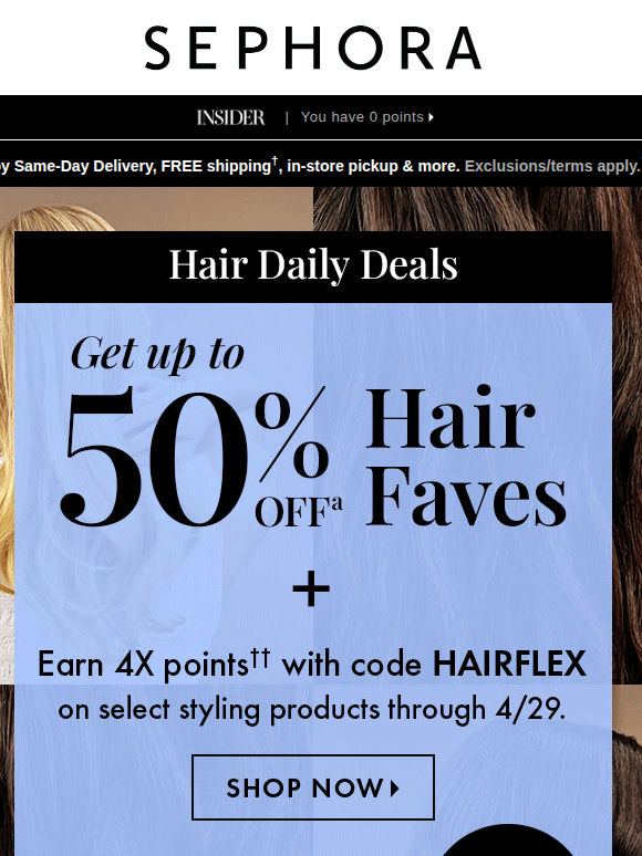 Starts today: up to 50% off select hair care 💟