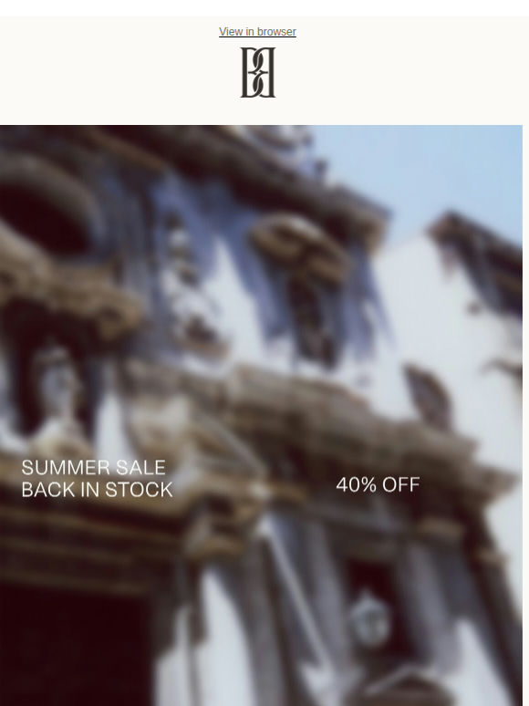 Back in stock on 40% off: Summer Sale favourites
