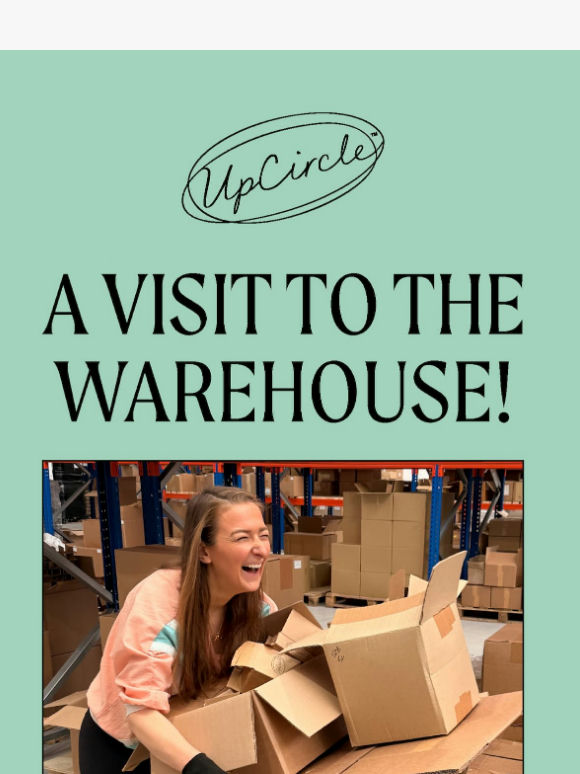 UpCircler, come to the warehouse with me! 📦