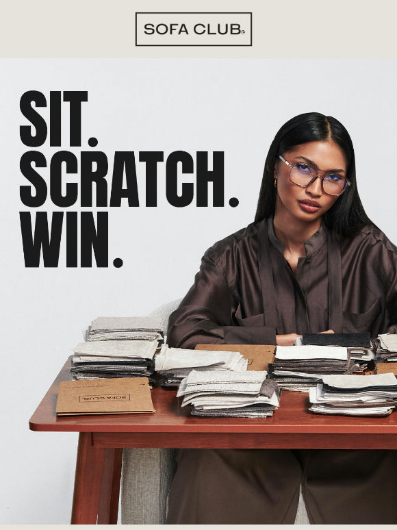SIT. SCRATCH. WIN.
