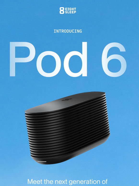 Meet Pod 6