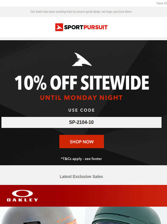Extra 10% Off Sitewide Plus - Oakley Eyewear | Berghaus | Under Armour | Wimbledon | Quiksilver & Roxy | Up to 69% Off!