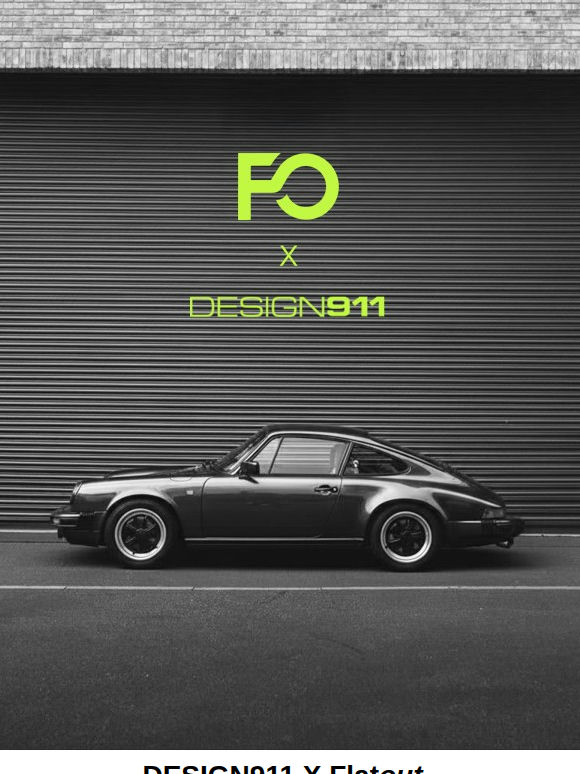 Limited Time: DESIGN911 X FlatOut 💚